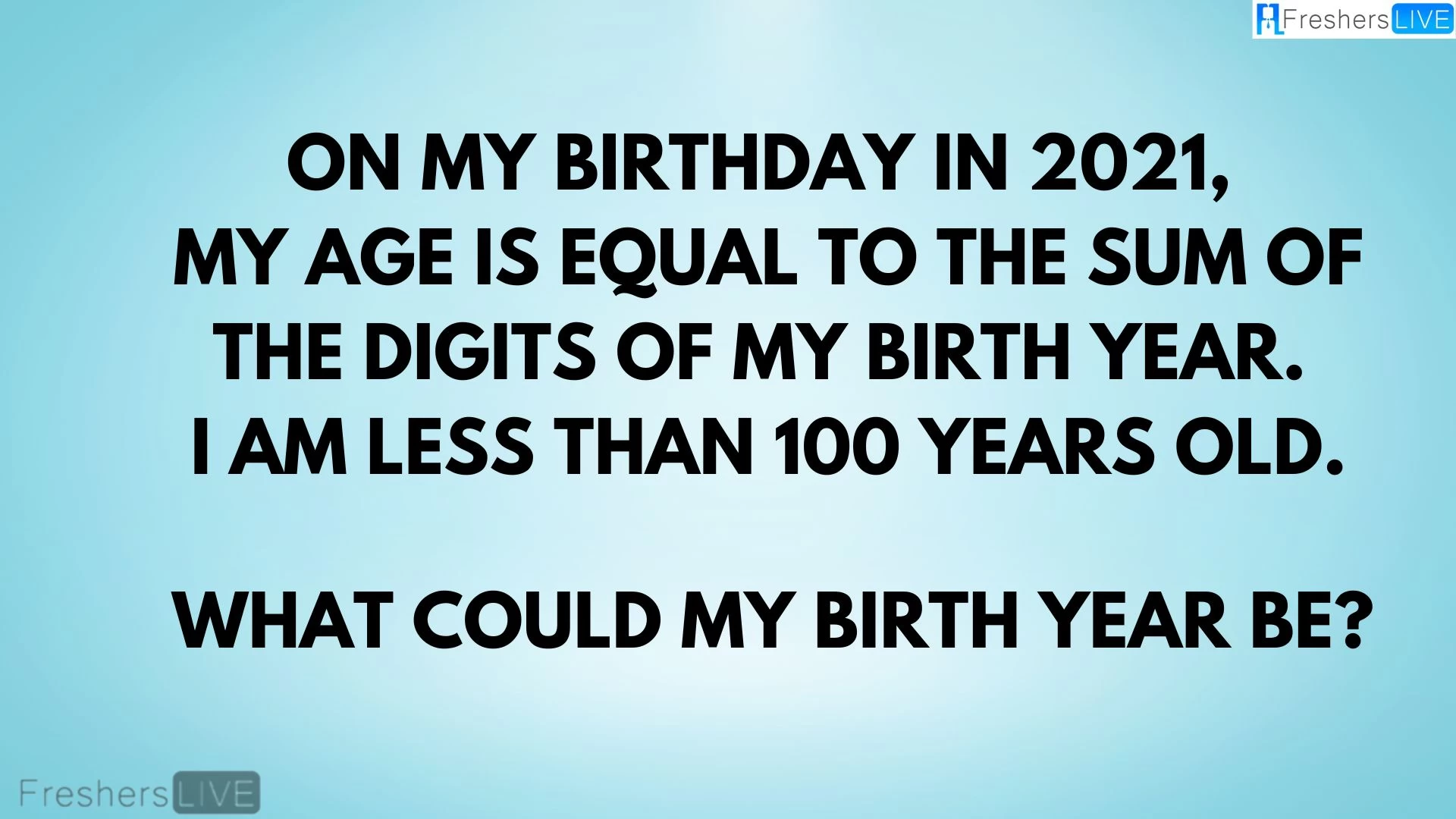 Can You Solve This Age Equals Sum of Digits Logic Puzzle?