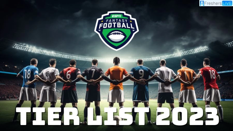 Fantasy Football Tier List 2023, TE Rankings and Tiers