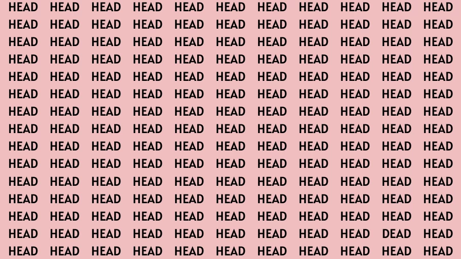 Brain Test: If you have Hawk Eyes Find the Word Dead in 15 Secs