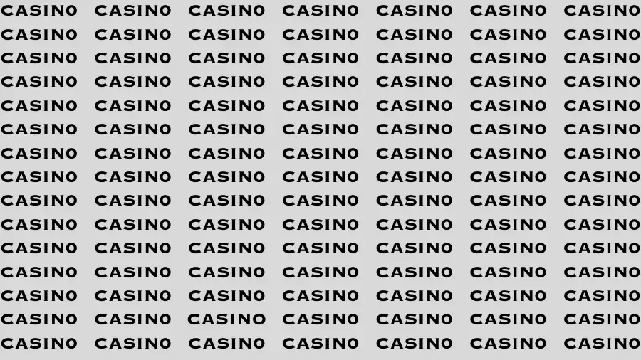 Observation Brain Challenge: If you have Hawk Eyes Find the word Casino In 15 Secs