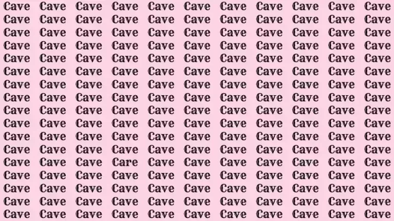 Optical Illusion Brain Test: If you have Eagle Eyes find the Word Care among Cave in 15 Secs