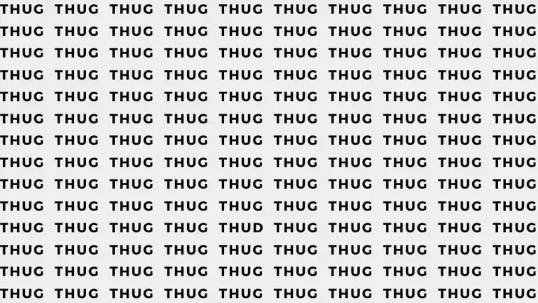 Observation Skill Test: If you have Eagle Eyes find the Word Thud among Thug in 10 Secs