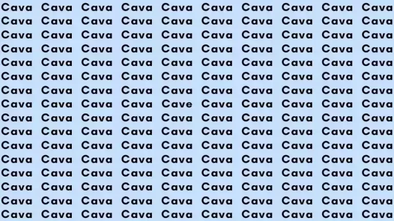 Optical Illusion Brain Test: If you have Eagle Eyes find the Word Cave among Cava in 15 Secs