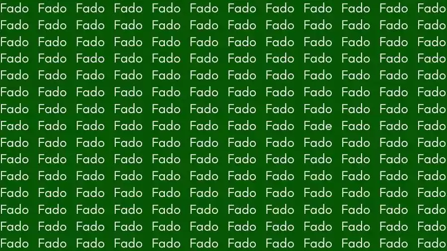Observation Skill Test: If you have Sharp Eyes find the Word Fade among Fado in 10 Secs