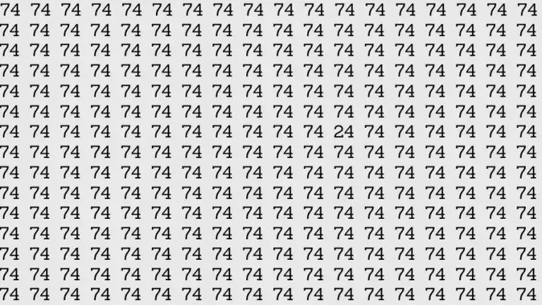 Observation Skills Test: If you have 50/50 Vision Find the number 24 among 74 in 15 Seconds?