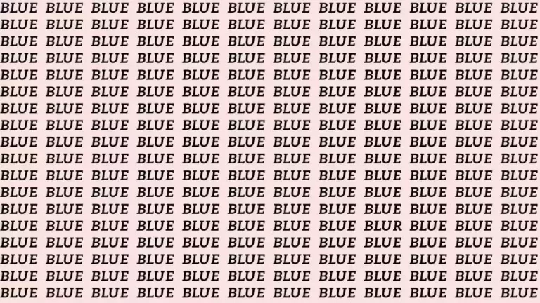 Observation Skills Test: If you have Eagle Eyes find the Word Blur among Blue in 10 Seconds