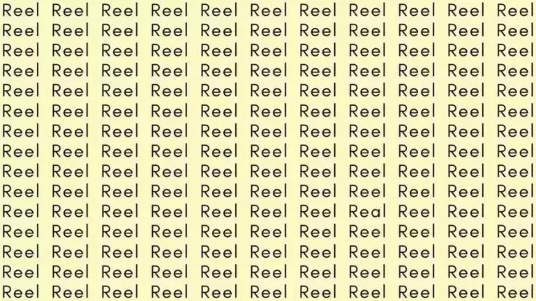 Observation Skill Test: If you have Eagle Eyes find the word Real among Reel in 10 Secs