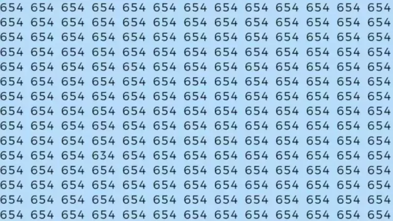 Optical Illusion: If you have Eagle Eyes Find the number 634 among 654 in 8 Seconds?