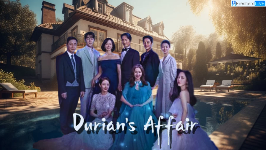 Durian Affair Ending Explained, Plot, Cast, and Where to Watch?