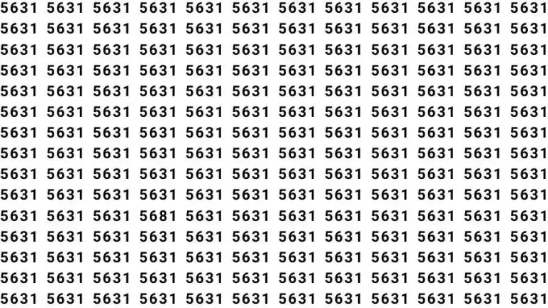 Observation Skill Test: If you have 50/50 Vision Eyes Find the number 5681 among 5631 in 9 Seconds?