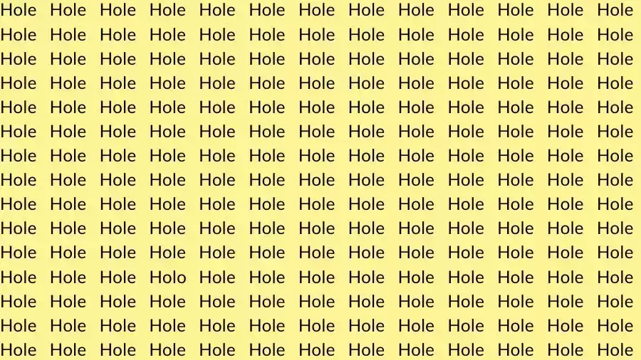 Optical Illusion Brain Teaser: If you have Sharp Eyes find the Word Holo among Hole in 12 Secs