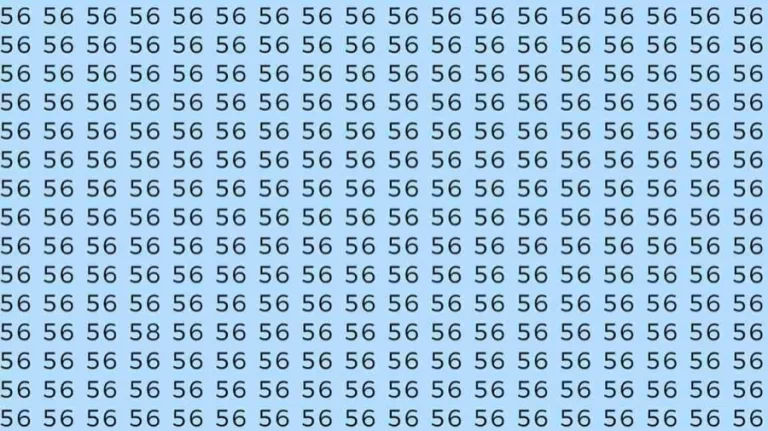 Observation Skill Test: If you have Sharp Eyes Find the number 58 among 56 in 7 Seconds?