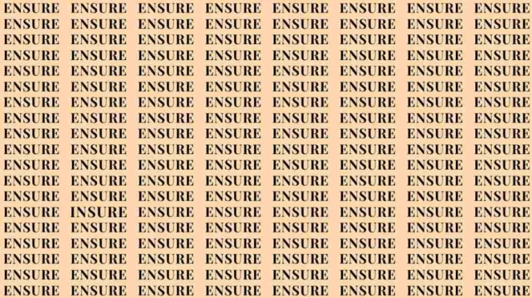 Observation Skill Test: If you have Eagle Eyes find the Word Insure among Ensure in 12 Secs