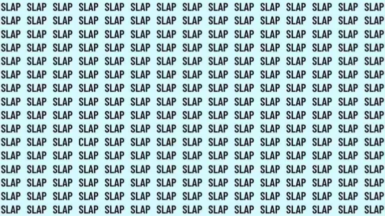 Observation Skills Test: If you have Hawk Eyes find the Word Clap among Slap in 10 Secs