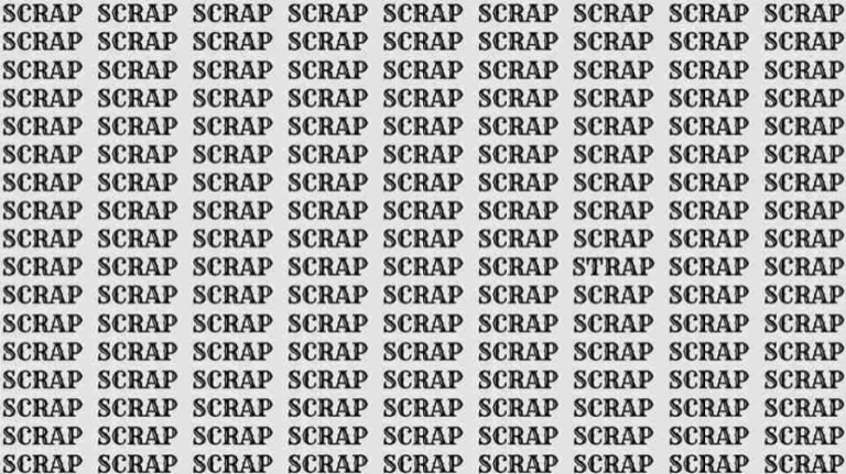 Observation Illusion Challenge: If you have Eagle Eyes find the Word Strap among Scrap in 10 Secs