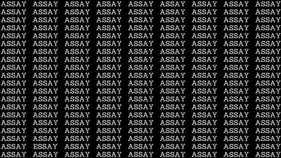 Observation Skill Test: If you have Eagle Eyes find the word Essay among Assay in 10 Secs