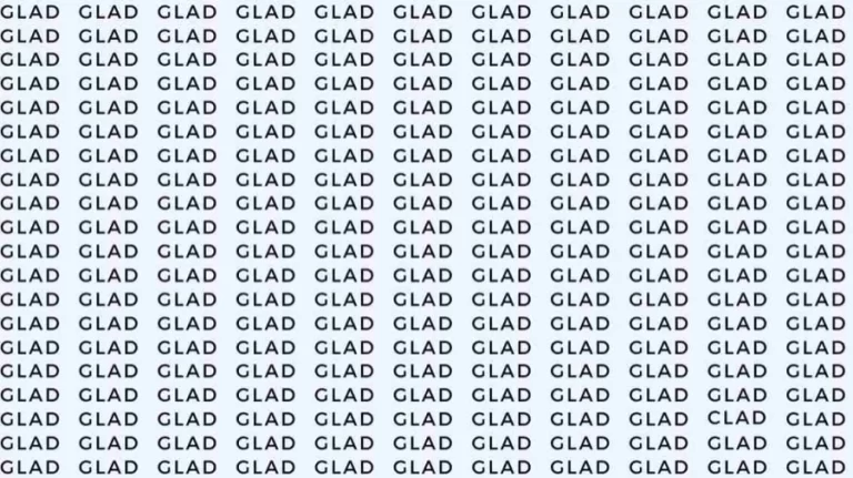 Observation Skill Test: If you have Eagle Eyes find the Word Clad among Glad in 10 Secs