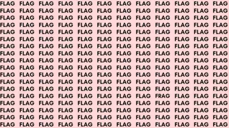 Observation Skill Test: If you have Eagle Eyes find the Word Frag among Flag in 15 Secs