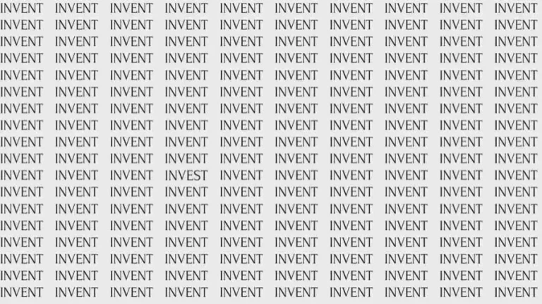 Observation Skill Test: If you have Eagle Eyes find the Word Invest among Invent in 12 Secs