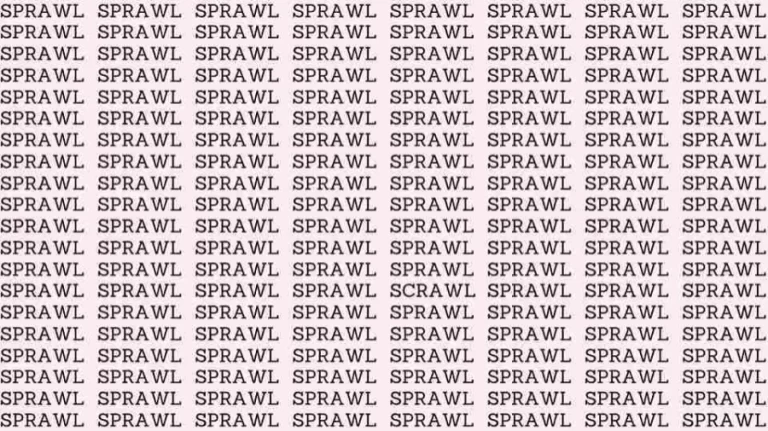 Observation Skill Test: If you have Eagle Eyes find the Word Scrawl among Sprawl in 10 Secs