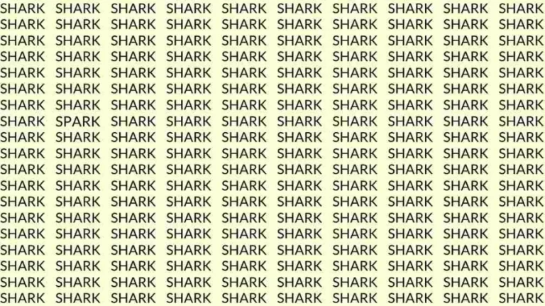 Observation Skill Test: If you have Eagle Eyes find the Word Spark among Shark in 08 Secs