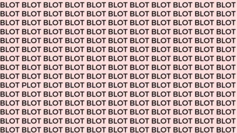 Optical Illusion: If you have Sharp Eyes find the Word Plot among Blot in 20 Secs