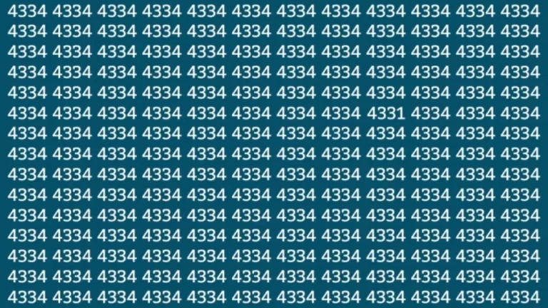 Observation Skill Test: Can you find the Number 4331 among 4334 in 10 Seconds?