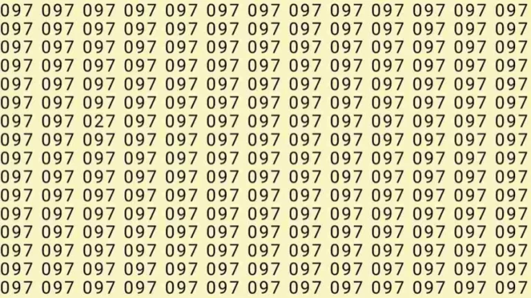 Optical Illusion: If you have eagle eyes find 027 among 097 in 10 Seconds?