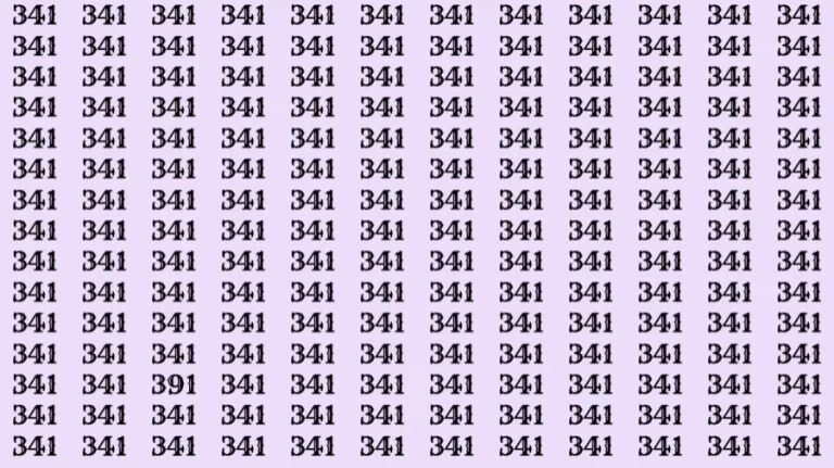 Optical Illusion: If you have eagle eyes find 391 among 341 in 5 Seconds?