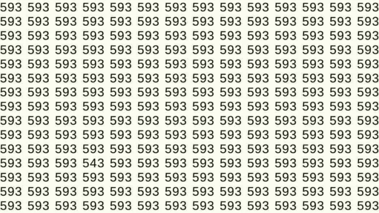 Optical Illusion: If you have hawk eyes find 543 among 593 in 10 Seconds?