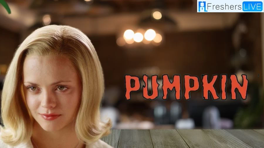 Pumpkin Movie Ending Explained, Plot, Cast, Streaming Platforms, and More