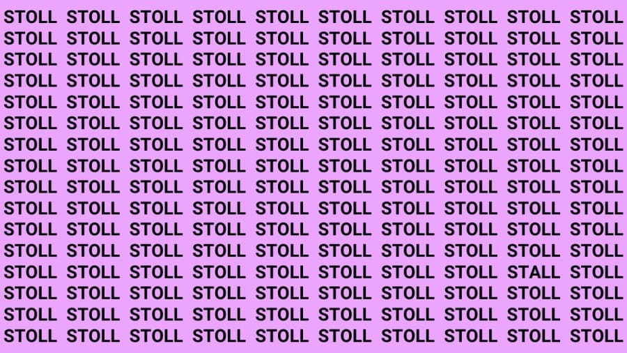 Brain Test: If you have Hawk Eyes Find the word Stall among Stoll in 18 Secs