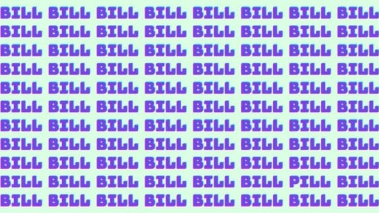 Optical Illusion: If you have Sharp Eyes find the Word Pill among Bill in 17 Secs