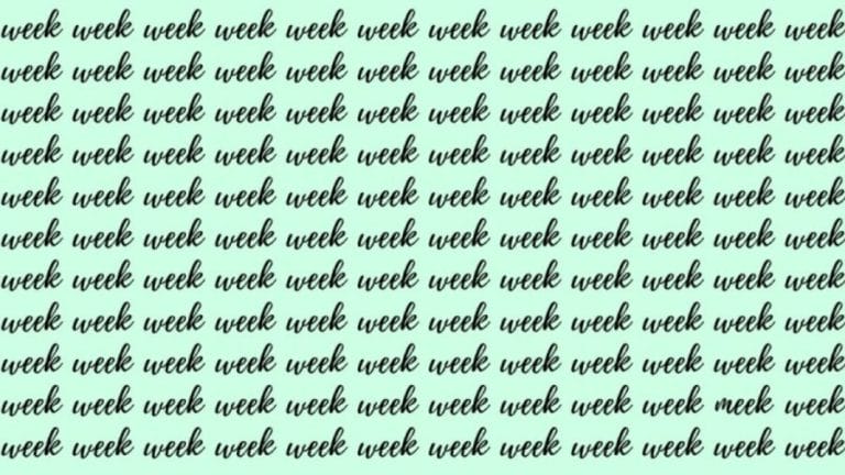 Observation Skill Test: If you have Eagle Eyes find the Word Meek among Week in 20 Secs