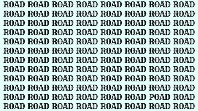 Optical Illusion: If you have Hawk Eyes find the Word Poad among Road in 20 Secs