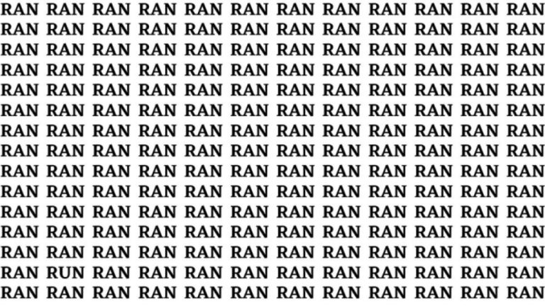 Optical Illusion: If you have Eagle Eyes Find the word Run among Ran in 15 Secs