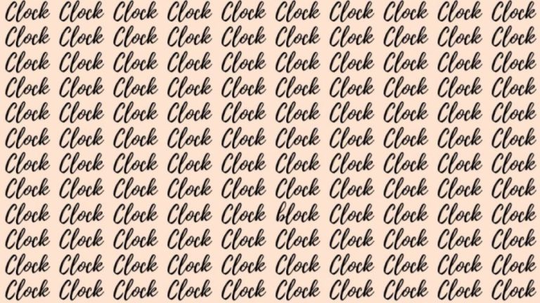 Optical Illusion: If you have Hawk Eyes find the Word Block among Clock in 20 Secs