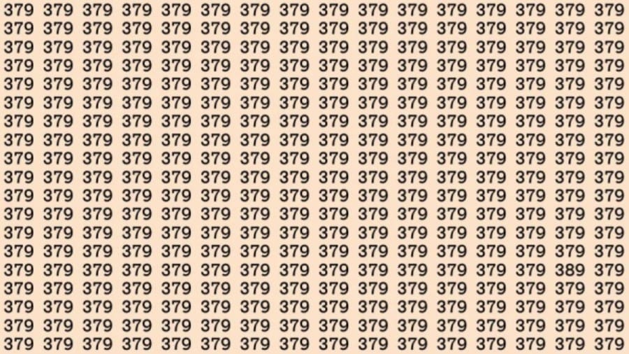 Observation Skills Test: Can you find the number 389 among 379 in 12 seconds?