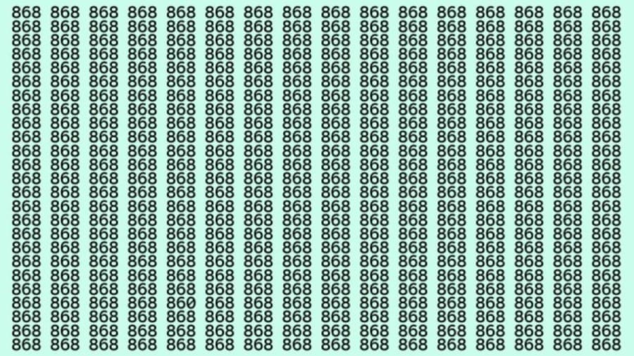 Observation Skills Test: Can you find the number 860 among 868 in 15 seconds?