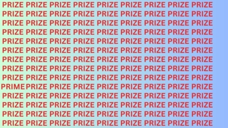 Optical Illusion: Can you find the Word Prime among Prize in 12 Seconds?