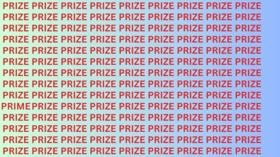 Optical Illusion: Can you find the Word Prime among Prize in 12 Seconds?