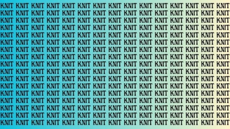 Optical Illusion: Can you find the Word Unit among Knit in 8 Seconds?