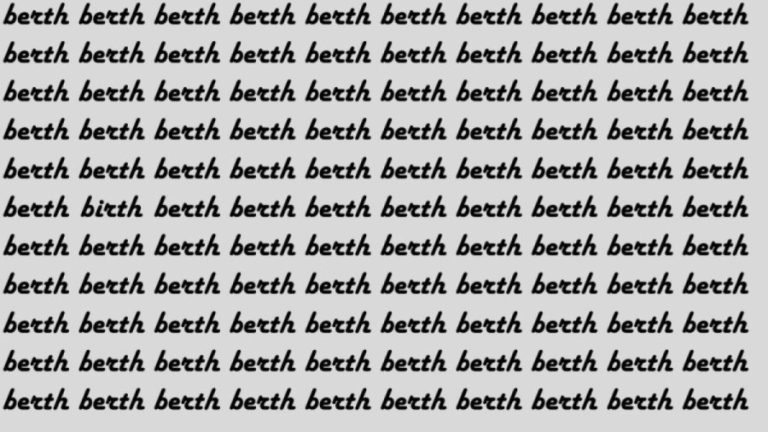 Optical Illusion: Only 2% can find the Word Birth Among Berth