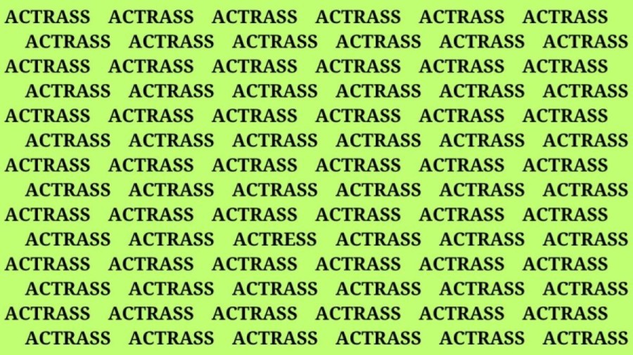 Brain Test: If you have Eagle Eyes Find the word Actress in 15 Secs