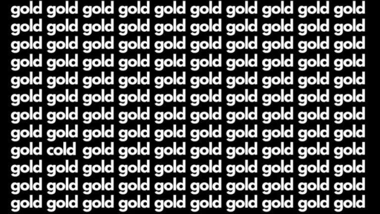 Optical Illusion Brain Test: If you have Eagle Eyes find the Word Cold among Gold in 20 Secs