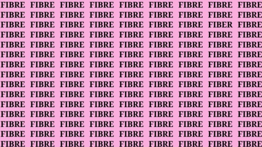 Brain Test: If you have Eagle Eyes find the word Fiber among Fibre in 15 secs