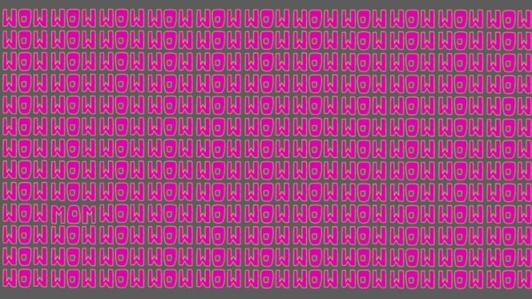 Optical Illusion Brain Test: If you have Eagle Eyes find the Word Mom among Wow in 20 Secs