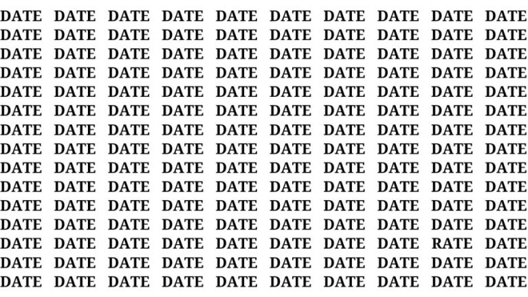 Brain Test: If you have Hawk Eyes Find the word Rate among Date in 18 Secs