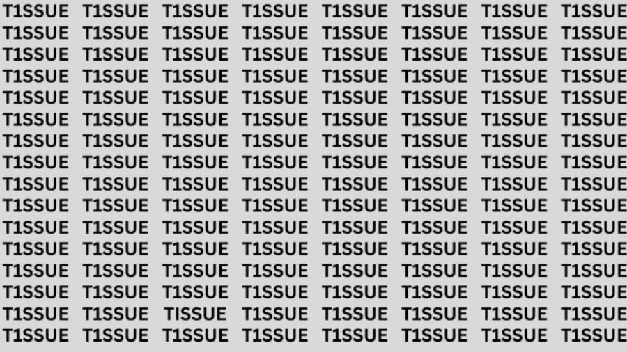 Brain Teaser: If you have Eagle Eyes Find the word Tissue in 13 Secs