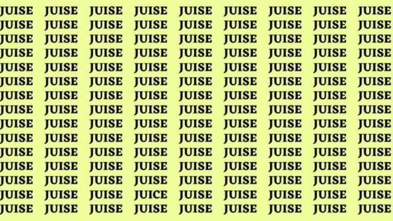 Brain Teaser: If you have Sharp Eyes Find the Word Juice among Juise in 15 Secs